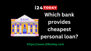 which-bank-provides-cheapest-personal-loan