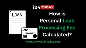 personal loan processing fee